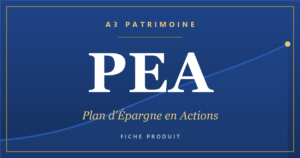 Fiche PEA — Plan d'Épargne en Actions | A3 Patrimoine